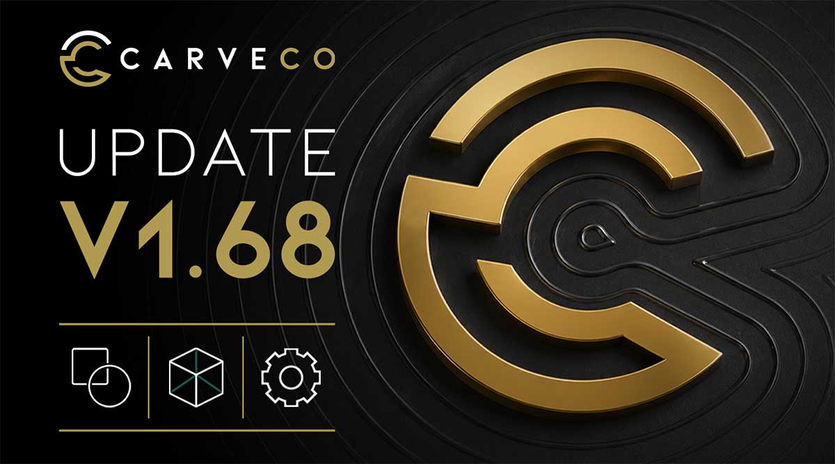 Carveco update graphic for v1.68 release